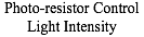 Photo-resistor Control Light Intensity