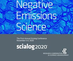 Scialog: Negative Emissions Science 2020 conference graphic.